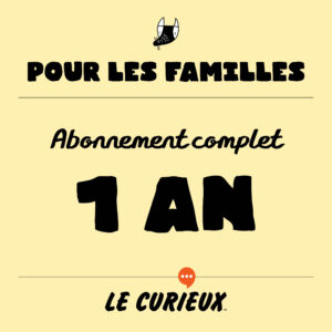 Pour les familles - Abonnement annuel - Complet