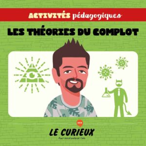 Activités pédagogiques - Comment parler des théories du complot en classe ?