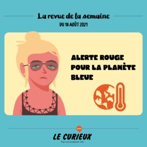 Revue de la semaine - Édition du 18 août 2021
