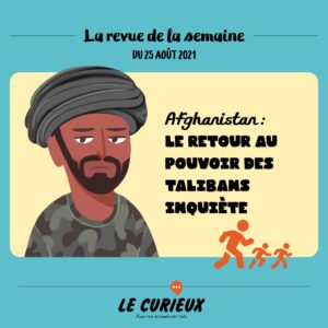 Revue de la semaine - Édition du 25 août 2021