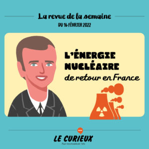 Revue de la semaine - Édition du 16 février 2022