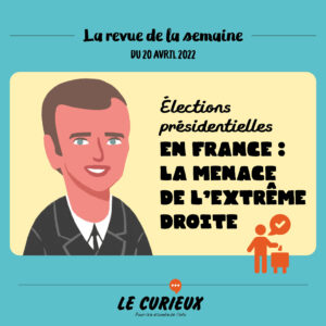 Revue de la semaine - Édition du 20 avril 2022