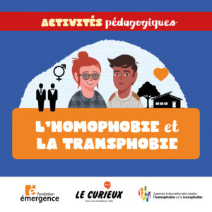 Activités pédagogiques - L'homophobie et la transphobie – Mai 2022