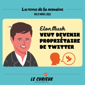 Revue de la semaine - Édition du 4 mai 2022