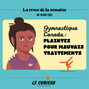 Revue de la semaine - Édition du 18 mai 2022