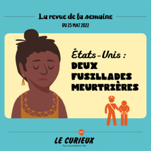 Revue de la semaine - Édition du 25 mai 2022