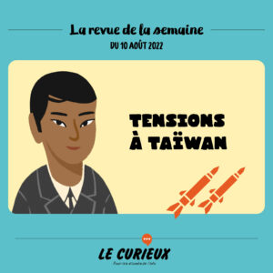 Revue de la semaine - Édition du 10 août 2022