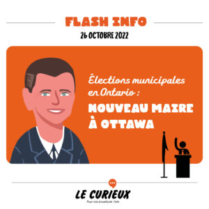 FLASH-INFO- Élections municipales en Ontario : vent de changement à Ottawa