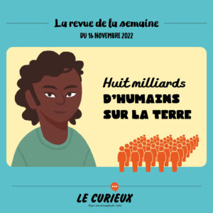 Revue de la semaine - Édition du 16 novembre 2022