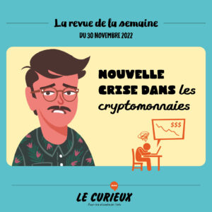 Revue de la semaine - Édition du 30 novembre 2022