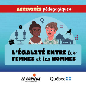 Activités pédagogiques (réservées aux abonnements écoles)- L'égalité entre les femmes et les hommes – Février 2023