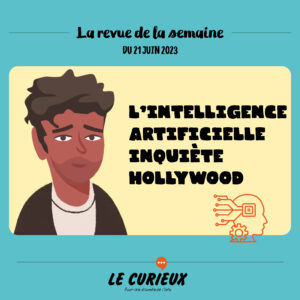 Revue de la semaine - Édition du 21 juin 2023