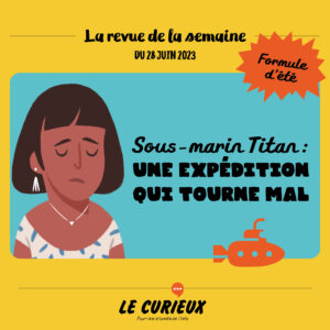 Revue de la semaine - Édition du 28 juin 2023