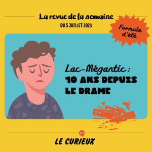 Revue de la semaine - Édition du 5 juillet 2023