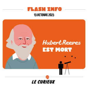 FLASH-INFO- Hubert Reeves est mort