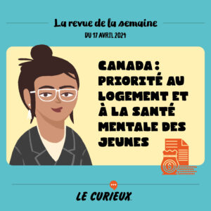 Revue de la semaine - Édition du 17 avril 2024