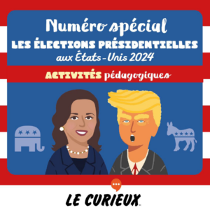 Activités pédagogiques (réservées aux abonnements écoles)- Les élections présidentielles aux États-Unis 2024 – Septembre 2024- Dossier 70