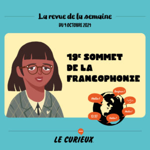 Revue de la semaine - Édition du 9 octobre 2024