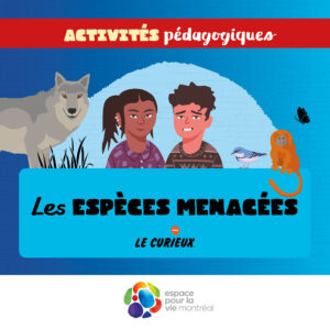 Activités pédagogiques (réservées aux abonnements écoles)- Les espèces menacées – Novembre 2024 - Dossier 72