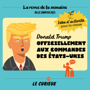 Activité pour la classe - Revue de la semaine du 22 janvier 2025