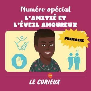 L'amitié et l'éveil amoureux – Primaire - Janvier 2025 - Dossier 74