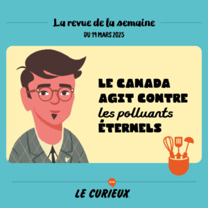 Revue de la semaine - Édition du 19 mars 2025