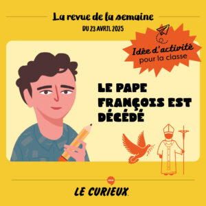 Activité pour la classe - Revue de la semaine du 23 avril 2025
