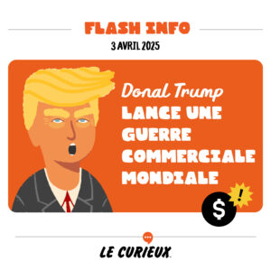 FLASH INFO - Donald Trump lance une guerre commerciale mondiale