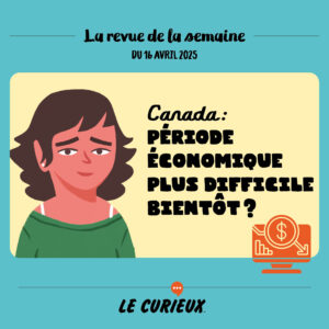 Revue de la semaine - Édition du 16 avril 2025