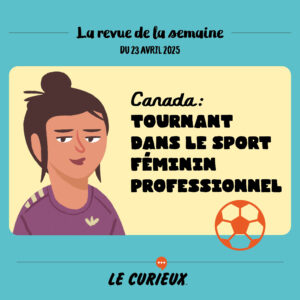 Revue de la semaine - Édition du 23 avril 2025