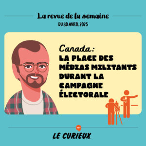 Revue de la semaine - Édition du 30 avril 2025