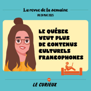 Revue de la semaine - Édition du 28 mai 2025