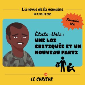 Revue de la semaine - Édition du 9 juillet 2025