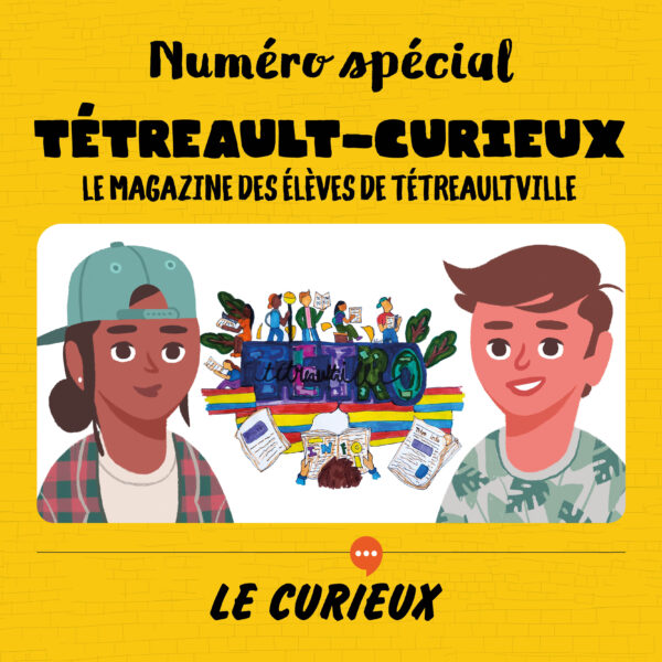 Tétreault Curieux ! – Été 2025