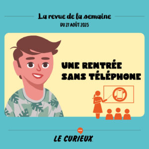 Revue de la semaine - Édition du 27 août 2025