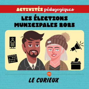 Activités pédagogiques - Les élections municipales 2025 - Hors-série