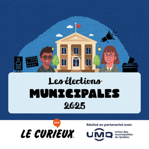 Les élections municipales 2025 – avec l'Union des municipalités du Québec – Hors-série