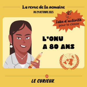 Activité pour la classe - Revue de la semaine du 29 octobre 2025