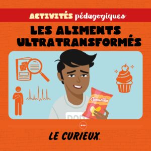 Activit&eacute;s p&eacute;dagogiques (r&eacute;serv&eacute;es aux abonnements &eacute;coles) - Les aliments ultratransform&eacute;s &ndash; Janvier 2026 - Dossier 84