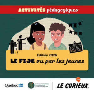 Activit&eacute;s p&eacute;dagogiques (r&eacute;serv&eacute;es aux abonnements &eacute;coles) - La FIJC vu par les jeunes &ndash; Mai 2026 - Dossier 88