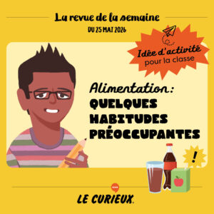 Activit&eacute; pour la classe - Revue de la semaine du 25 mai