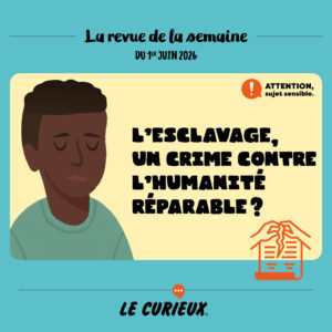 Revue de la semaine - &Eacute;dition du 1er juin 2026