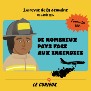 Revue de la semaine - &Eacute;dition du 5 ao&ucirc;t 2026