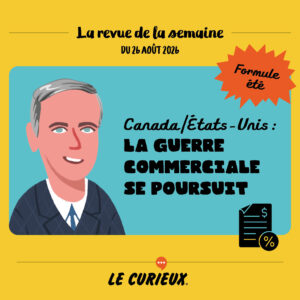 Revue de la semaine - &Eacute;dition du 26 ao&ucirc;t 2026